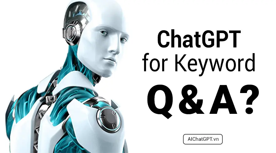 ChatGPT for Keyword Q&A
