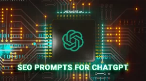 SEO Prompts for ChatGPT